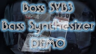 Video thumbnail for Boss SYB3 Bass Synthesizer Demo by Adam Flanagan