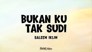 Download lagu Iklim - Bukan Ku Tak Sudi (Lirik Lagu) mp3