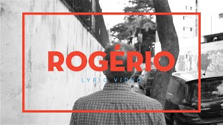 Rogério Lyrics English Translation
