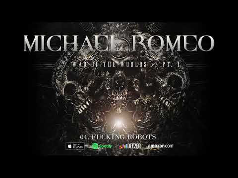 Michael Romeo - F*cking Robots (War Of The Worlds Pt. 1) 2018