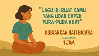 Download lagu Kubiarkan Hati Bicara ✨ Lagu Afirmasi Positif untuk Penyembuhan Diri dan Keseimbangan Emosi🌙 mp3 Download lagu Kubiarkan Hati Bicara ✨ Lagu Afirmasi Positif untuk Penyembuhan Diri dan Keseimbangan Emosi🌙 mp3