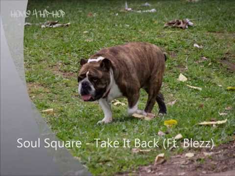 Soul Square - Take It Back (ft. Blezz)