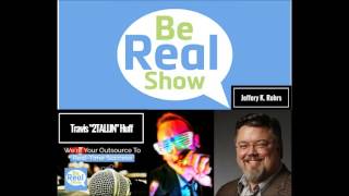 Jeffery K. Rohrs (Full Episode) | #BeRealShow (Podcast)