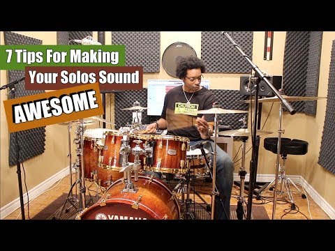 How to Make Your Drum Solo Sound Awesome