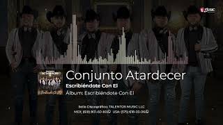 Escribiendote Con El | Conjunto Atardecer (Video Topic)
