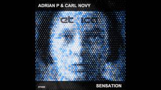 Adrian P & Carl Novy - Sensation [Ethica Recordings]