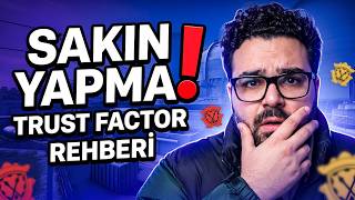 CS2 TRUST FACTOR DEĞİŞTİ! GÜVEN FAKTÖRÜNÜZÜ NASIL YÜKSELTİRSİNİZ?
