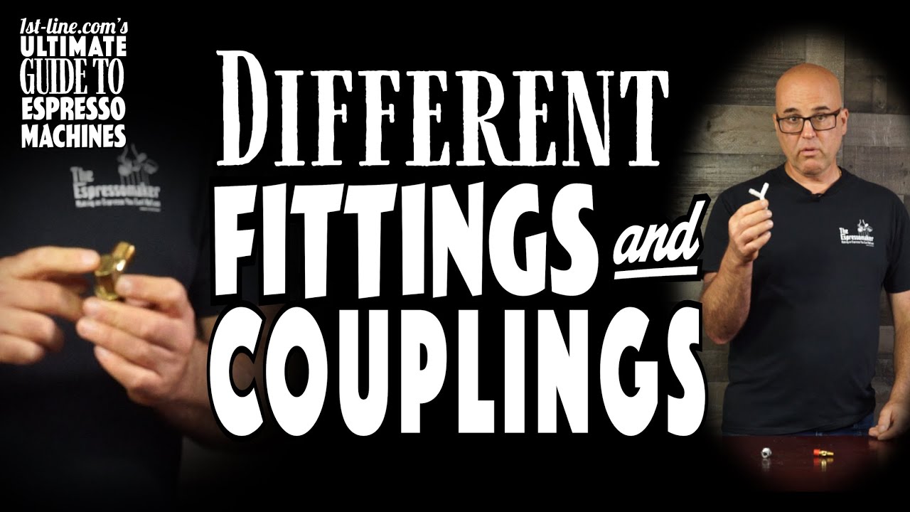 1st-line.com's Ultimate Guide to Espresso Machines: Different Fittings and Couplings