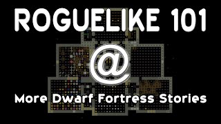 More Dwarf Fortress Stories