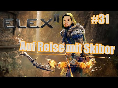 Elex 2 ⚔ #31 [2k GAMEPLAY GERMAN] Auf Reise mit Skibor | LET´S PLAY ELEX 2 2022 DEUTSCH
