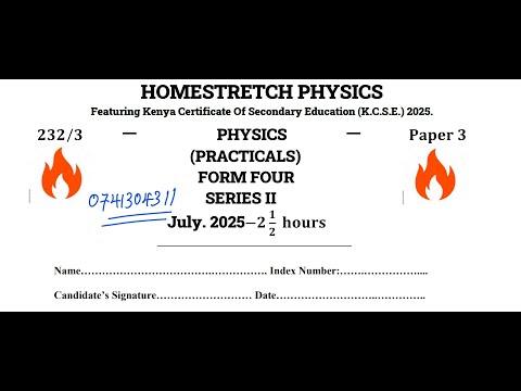 KCSE 2025 PHYSICS PAPER 3 PRACTICALS | HOMESTRETCH SERIES II FULL REVISION