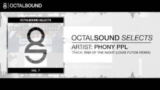 Phony Ppl - End Of The Night (Louis Futon Remix)
