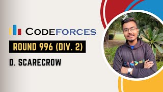 Download the video "D. Scarecrow | Codeforces Round 996 | Explanation  + Code (C++)"