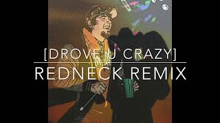 Shotgun Shane - DROVE U CRAZY [Redneck Remix] 2017 - Gucci Mane, Bryson Tiller