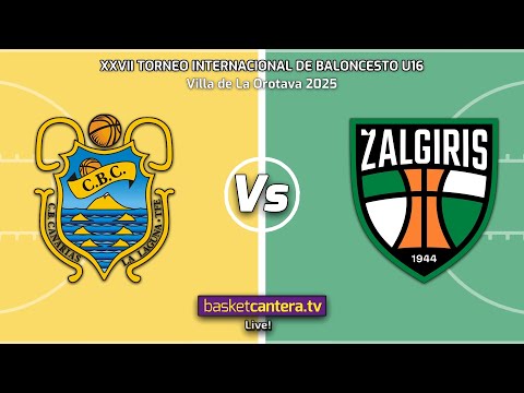 #U16M. CAJASIETE CANARIAS vs ZALGIRIS KAUNAS.- Torneo Internacional Cadete Villa de La Orotava 2025