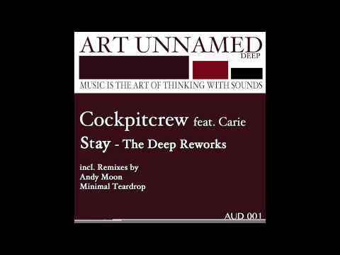 AUD001 Cockpitcrew ft- Carie - Stay ( Mimimal Teardrop Rework)