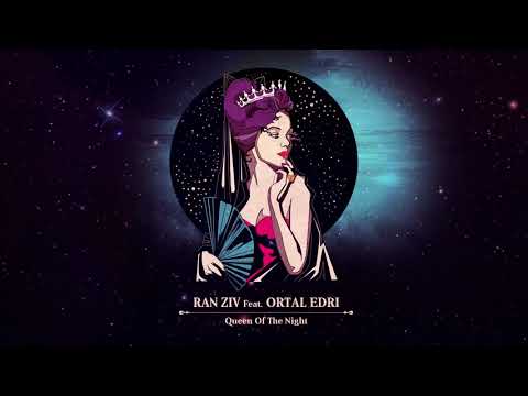 Ran Ziv Feat Ortal Edri - Queen of the night