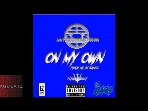 JayDaDarkskin ft. FlyGuyVeezy - On My Own [Prod. By DJ Banks] [New 2017]