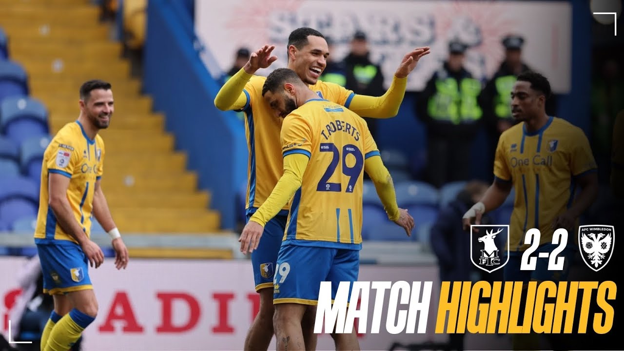Mansfield Town vs A Wimbledon Highlights