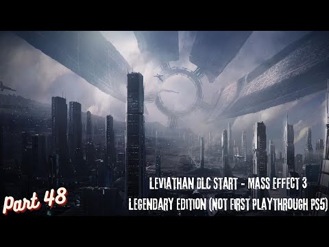 Leviathan DLC Start - Mass Effect 3 Legendary Edition (Not First Playthrough PS5) Part 48