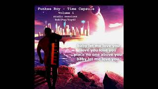 Funkee Boy "Let Me Love You" lyric video