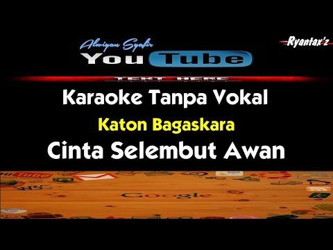 Karaoke Katon Bagaskara - Cinta Selembut Awan
