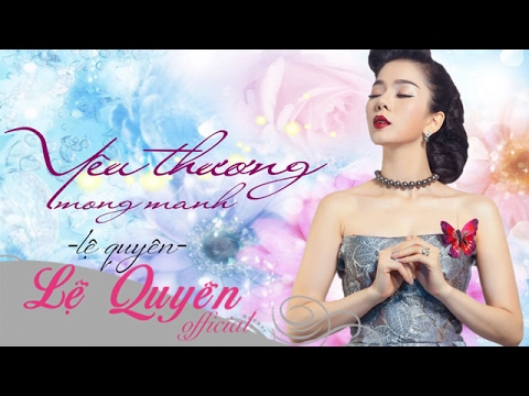 Thể hiện bởi Lệ Quyên