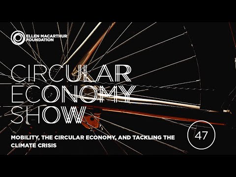 Mobility, the circular economy, and tackling the climate crisis