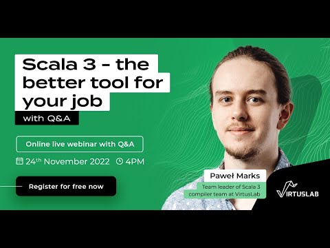 Scala 3 Webinar Promo | Scala 3 - the better tool for your job | VirtusLab