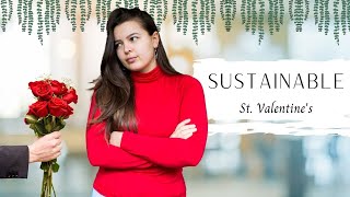 How to Have a Sustainable St. Valentine's Day: What Not to Buy + 5 Sustainable Options
