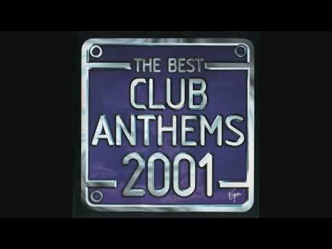 The Best Club Anthems 2001...Ever! - CD2