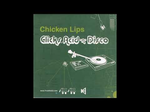 Chicken Lips – Clicks, Acid 'n' Disco