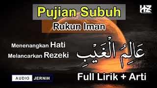 Download lagu Pujian Subuh ALIMUL GHOIBI (Rukun Iman) || Cocok dilantunkan setelah adzan subuh mp3