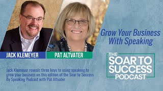 Jack Klemeyer Reveals How To Grow Your Business with Speaking
