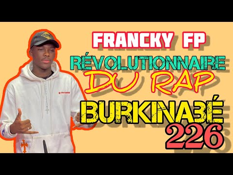 FRANCKY FP _REVOLUTIONNAIRE_DU RAP_BURKINABÉ(226)_228FLOW