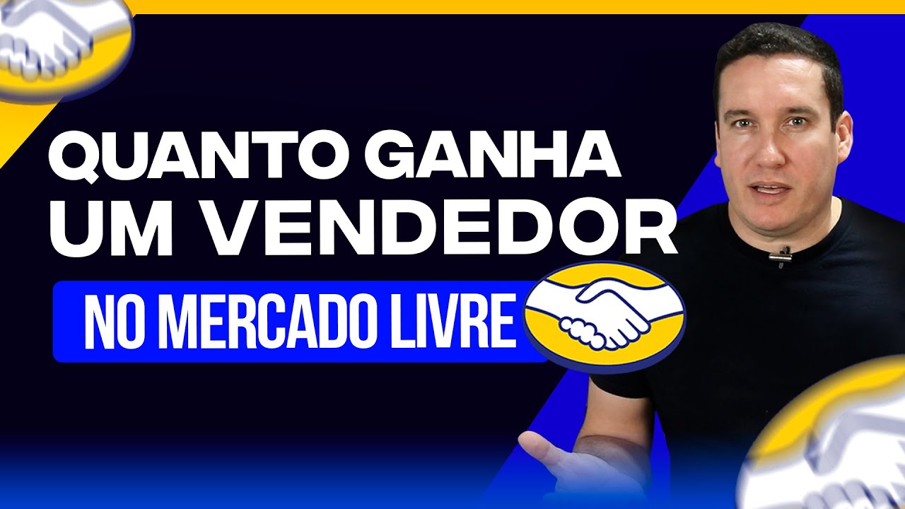 QUANTO GANHA UM VENDEDOR NO MERCADO LIVRE EM 2024?