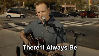 There'll Always Be - Tommy Walker