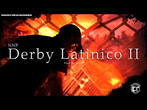Nnp x Mi368 - DERBY LATINICO II (Official Music Video)
