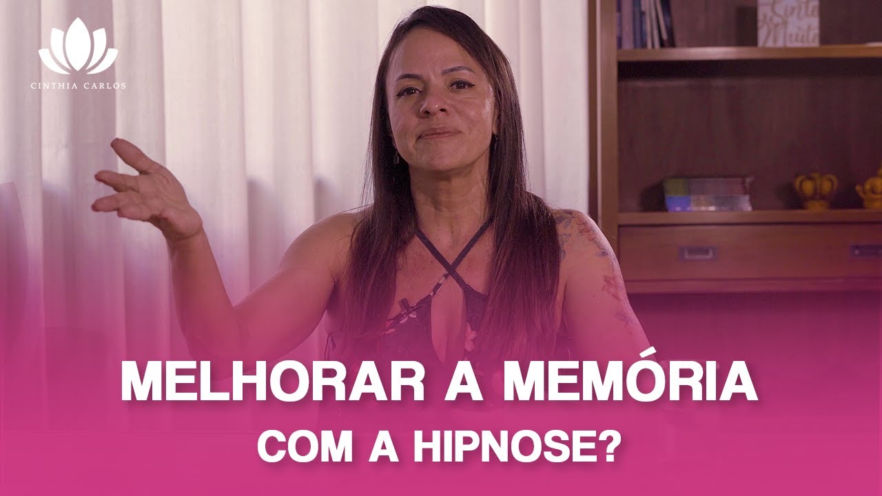 Como ter uma super memória? | Cinthia Carlos Hipnoterapeuta #hipnose