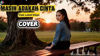 Download lagu MASIH ADAKAH CINTA _ Cipt: Latief Khan _ ( Lirik ) _ Cover pop Dut mellow by AIdoet Music mp3