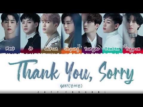 GOT7 – 'THANK YOU, SORRY' Lyrics [Color Coded_Han_Rom_Eng]