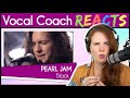 Vocal Coach Reacts To Pearl Jam Eddie Vedder Black Unplugged Live