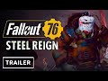 Fallout 76 - Steel Reign Update Trailer | E3 2021