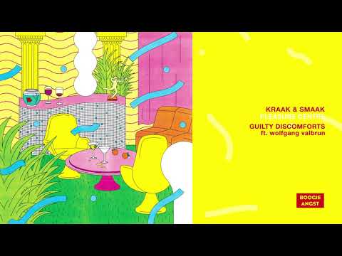 Kraak & Smaak - Guilty Discomforts (feat. Wolfgang Valbrun)