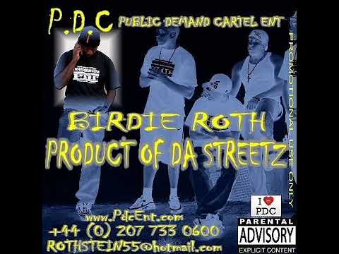 Birdie Roth PDC - Product Of The Streets [FULL MIXTAPE]_.mp4