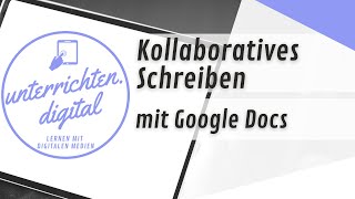 Kollaboratives Schreiben mit Google Docs - Tutorial