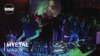 Hyetal Boiler Room DJ Set