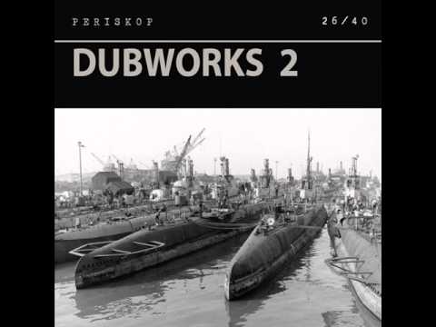 Periskop - Dubworks 2. IX