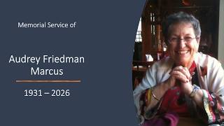 Memorial Service of Audrey Friedman Marcus