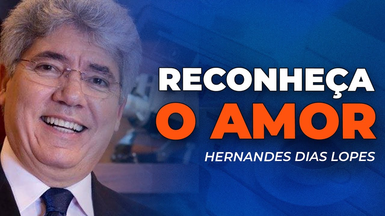 Hernandes Dias Lopes - ENCONTRE O AMOR MAIOR